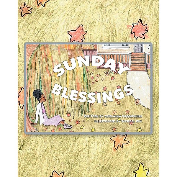 Sunday Blessings, Adelaina Thompkins