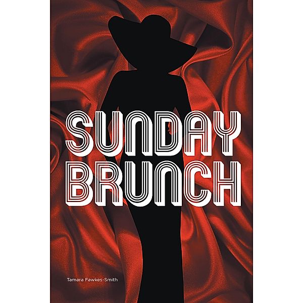 Sunday Brunch, Tamara Fawkes-Smith