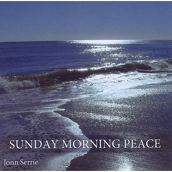 Sunday Morning Peace, Jonn Serrie