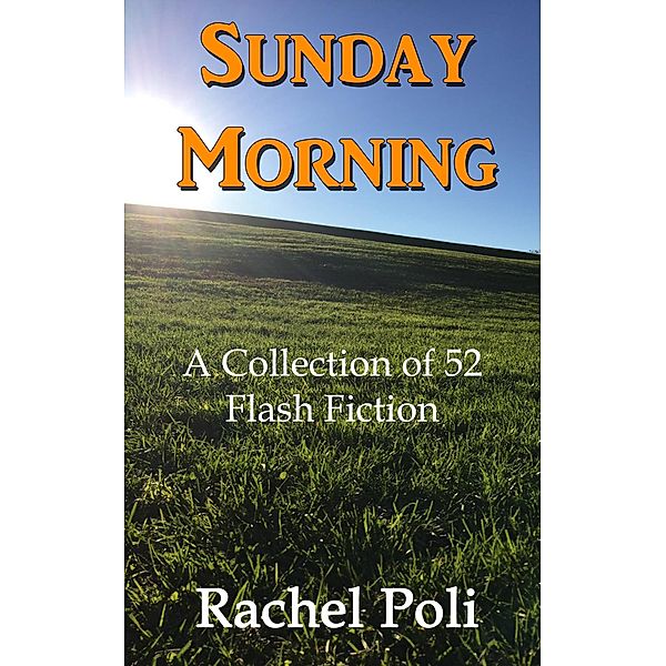 Sunday Morning / Sunday Morning, Rachel Poli