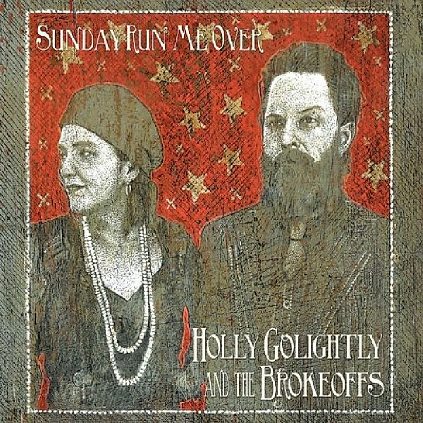 Sunday Run Me Over (Vinyl), Holly Golightly & The Brokeoffs