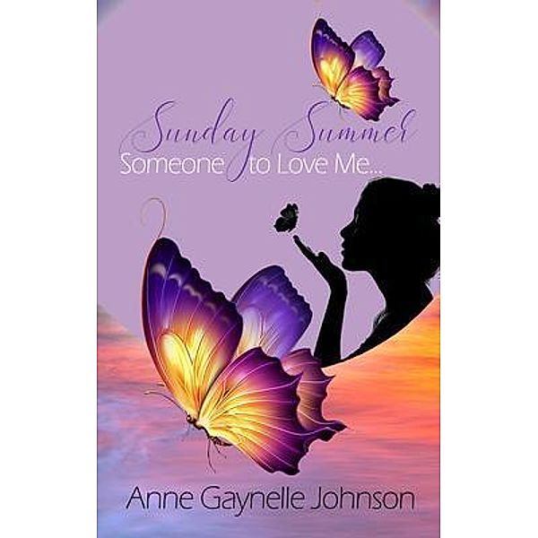 Sunday Summer, Anne Gaynelle Johnson