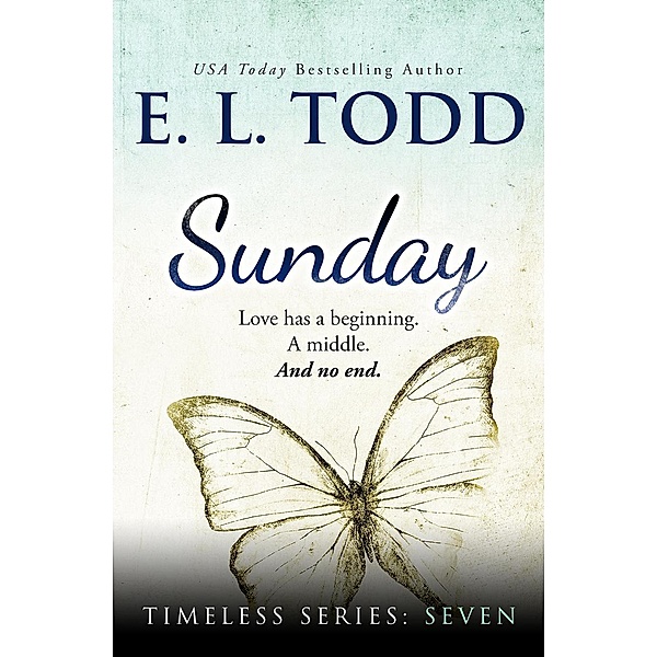 Sunday (Timeless, #7) / Timeless, E. L. Todd