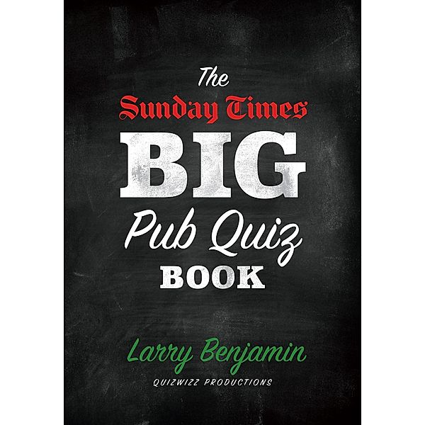 Sunday Times Big Pub Quiz Book, Larry Benjamin