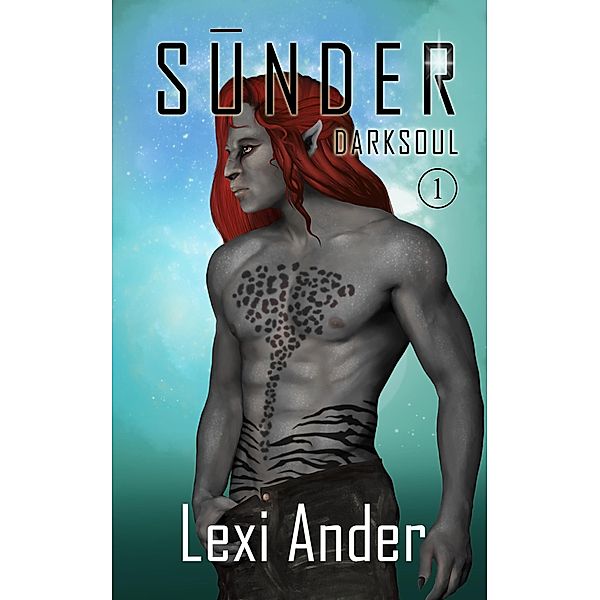 Sunder (Darksoul, #1) / Darksoul, Lexi Ander