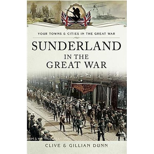 Sunderland in the Great War, Clive Dunn