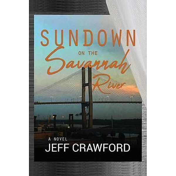 Sundown on the Savannah River / EC Publishing LLC, Jeff Crawford