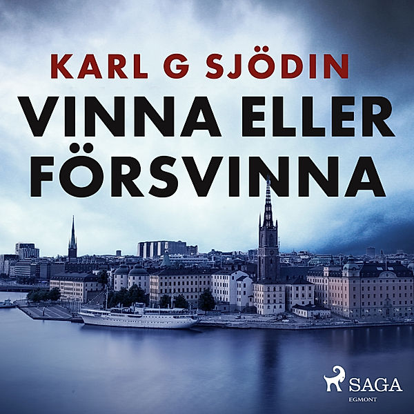 Sune Bergström - 4 - Vinna eller försvinna, Karl G Sjödin