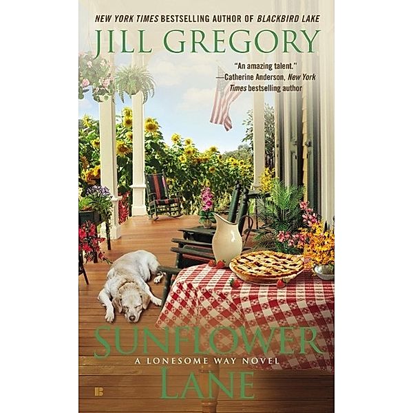 Sunflower Lane / A Lonesome Way Novel Bd.4, Jill Gregory