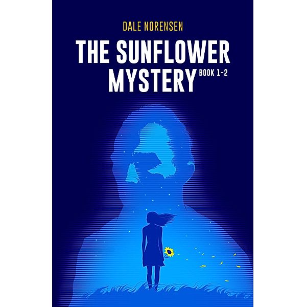 Sunflower Mystery 1-2, Dale Norensen