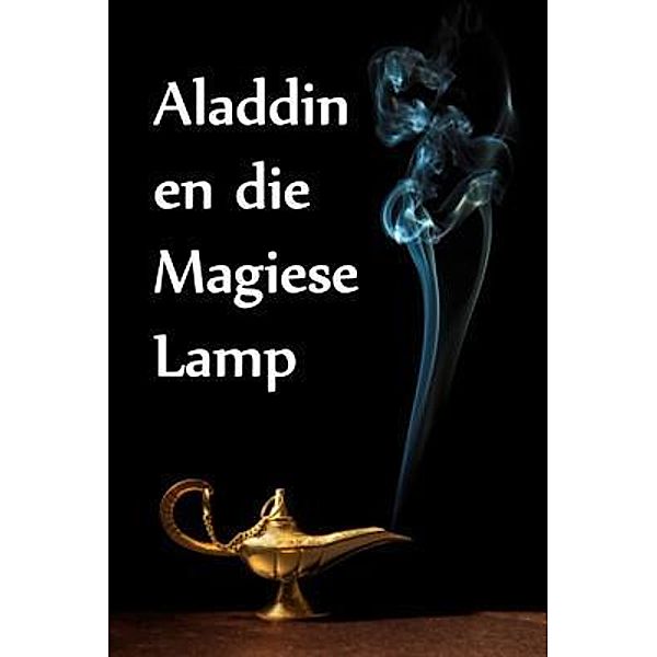 Sunflower Press: Aladdin en die Magiese Lamp, Anonymous