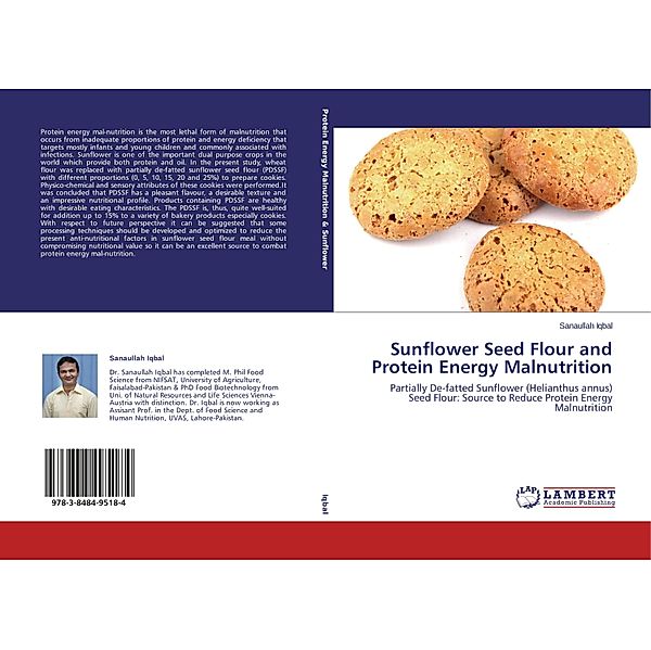 Sunflower Seed Flour and Protein Energy Malnutrition, Sanaullah Iqbal