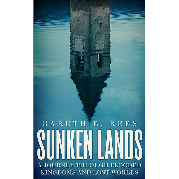 Sunken Lands, Gareth E. Rees