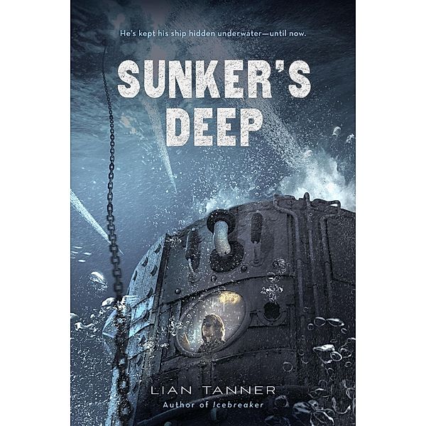 Sunker's Deep / The Icebreaker Trilogy Bd.2, Lian Tanner