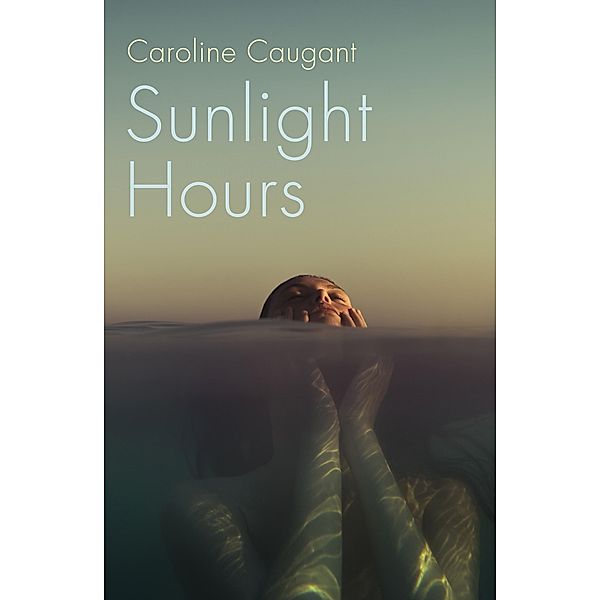 Sunlight Hours, Caroline Caugant