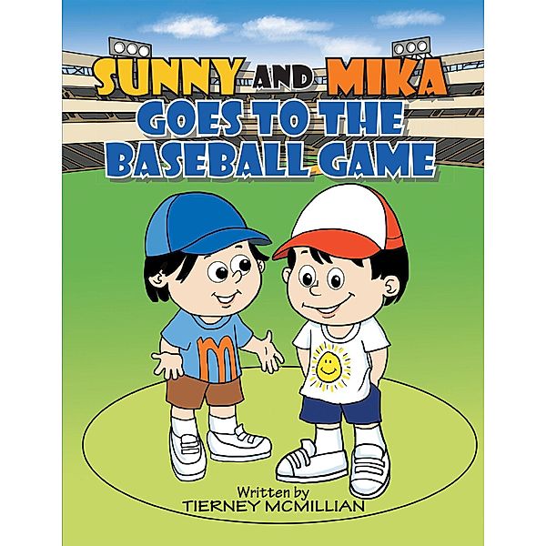 Sunny and Mika Goes to the Baseball Game, Tierney Mcmillian