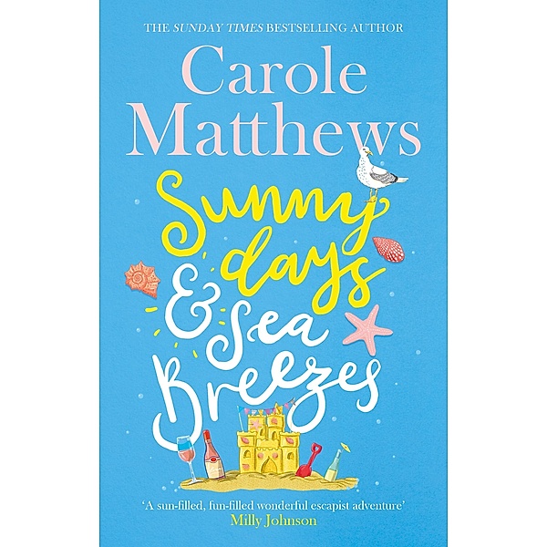 Sunny Days and Sea Breezes, Carole Matthews