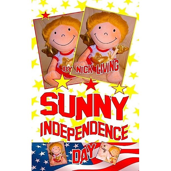 Sunny - Independence Day, Nick Living