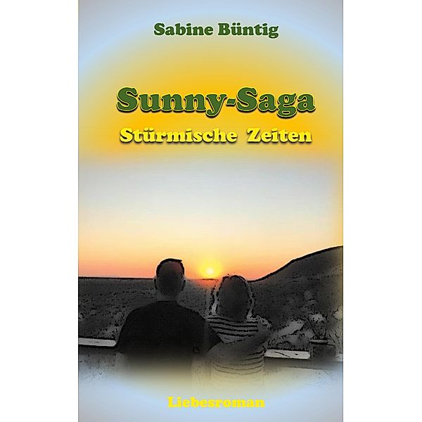 Sunny-Saga / Sunny-Saga Bd.2, Sabine Büntig