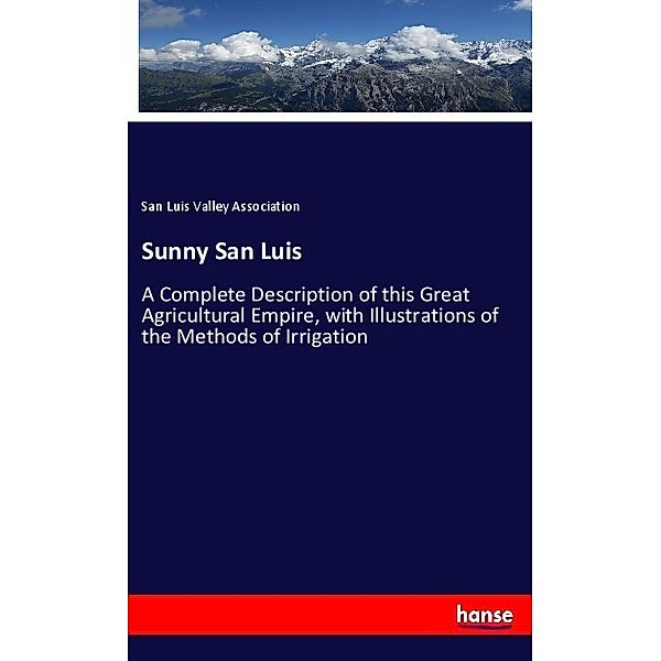 Sunny San Luis, San Luis Valley Association