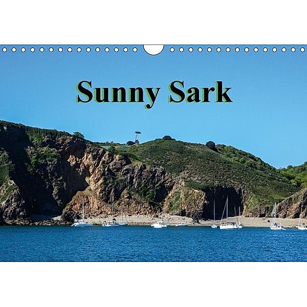 Sunny Sark (Wall Calendar 2017 DIN A4 Landscape), Sharon Poole