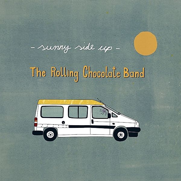 Sunny Side Up, The Rolling Chocolate Band