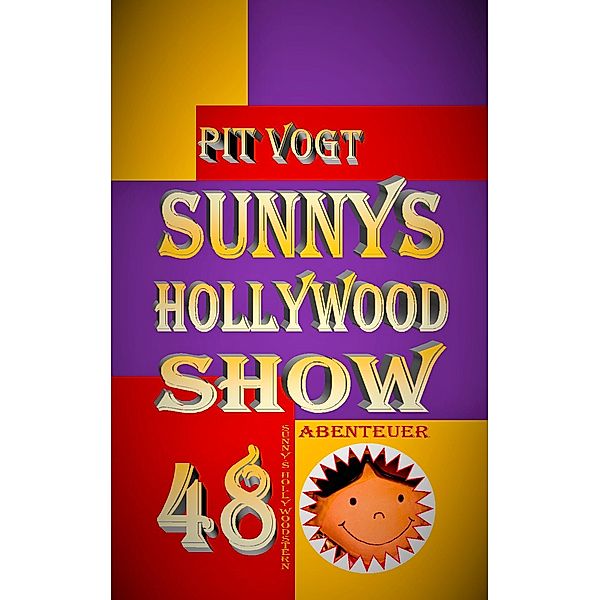 Sunny´s Hollywood Show, Pit Vogt