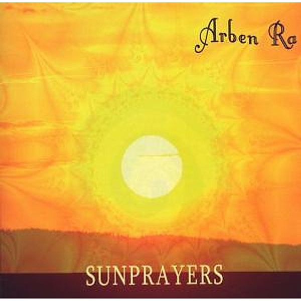 Sunprayers, Arben Ra