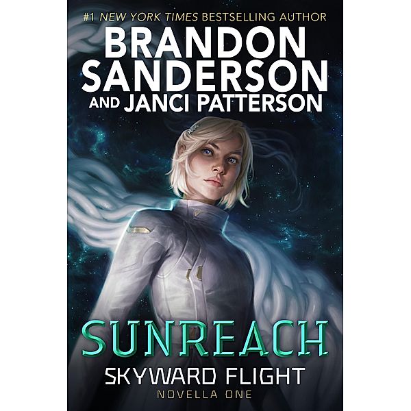 Sunreach (Skyward Flight: Novella 1) / The Skyward Series, Brandon Sanderson, Janci Patterson