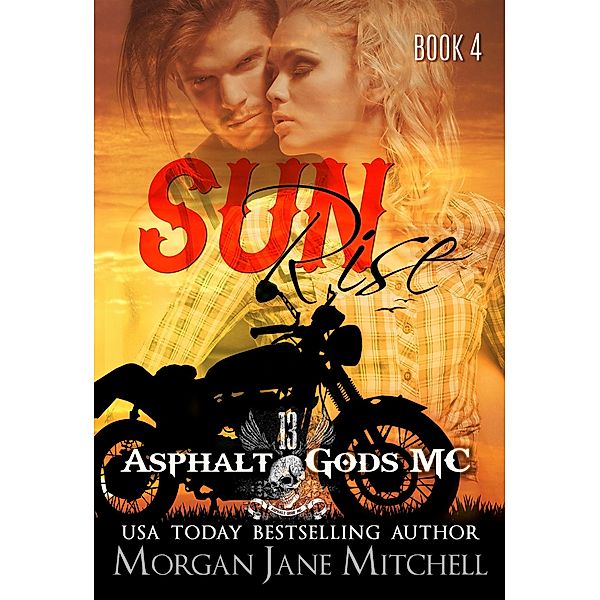 Sunrise (Asphalt Gods MC) / Asphalt Gods MC, Morgan Jane Mitchell