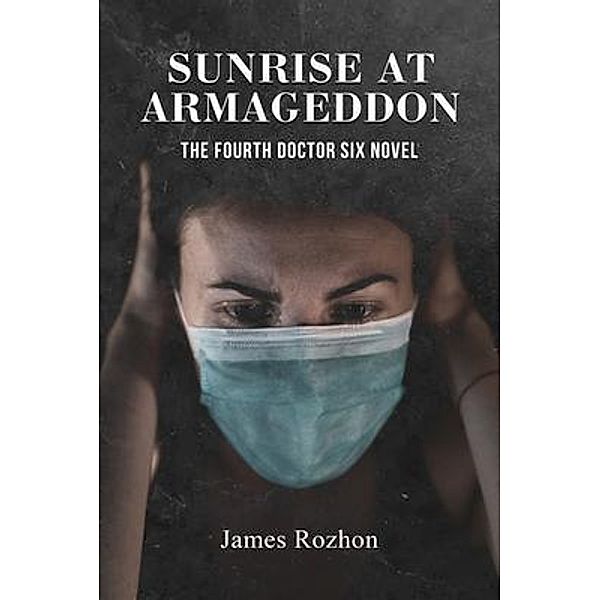 Sunrise at Armageddon / Gotham Books, James Rozhon