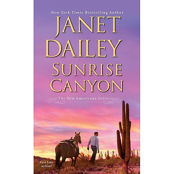 Sunrise Canyon / The New Americana Series Bd.1, Janet Dailey