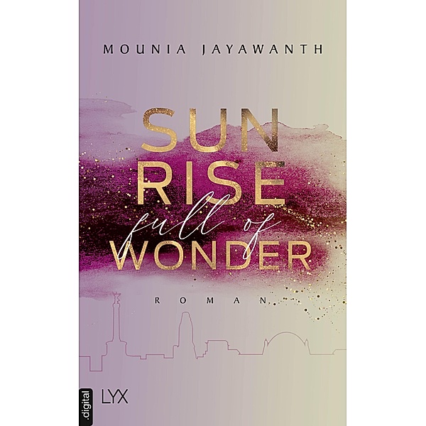 Sunrise Full Of Wonder / Berlin Night Bd.3, Mounia Jayawanth