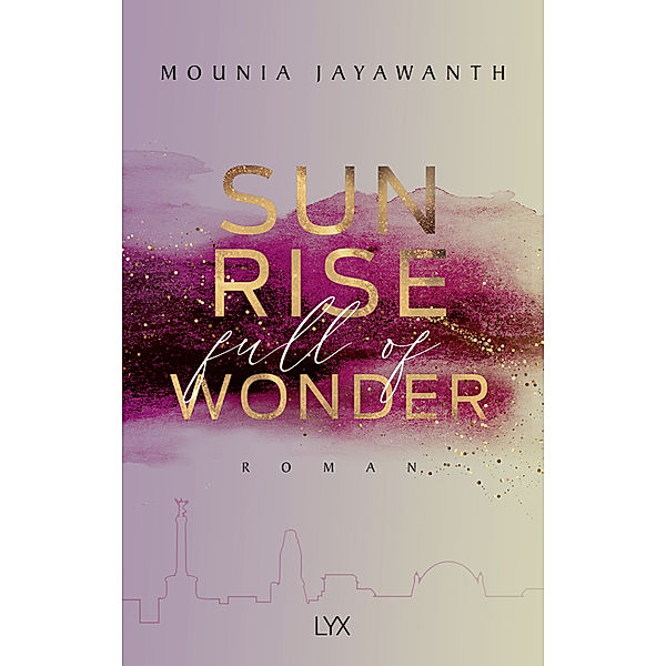 Sunrise Full Of Wonder / Berlin Night Bd.3, Mounia Jayawanth