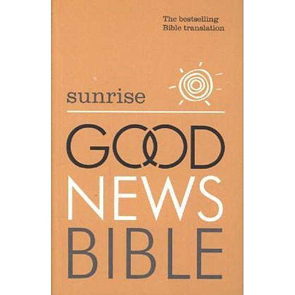 Sunrise - Good News Bible