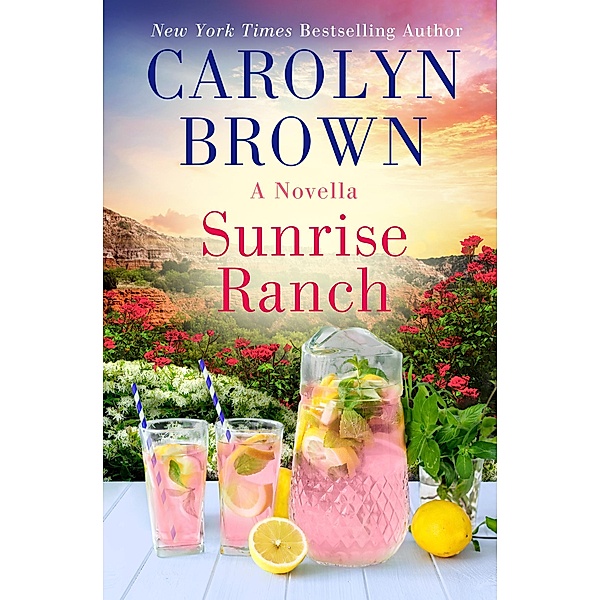 Sunrise Ranch / The Canyon Series Bd.3, Carolyn Brown
