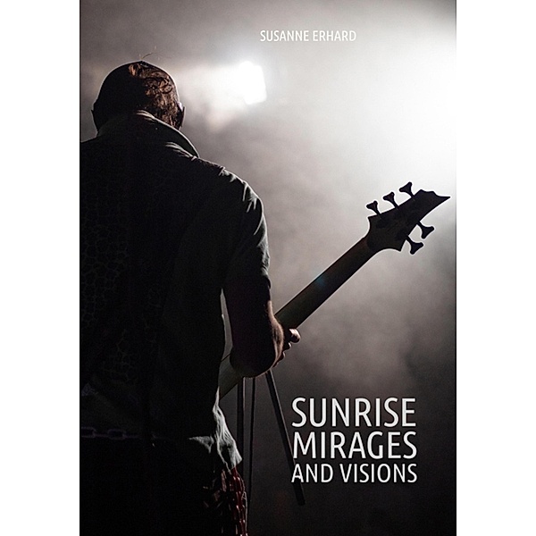 Sunrise / Sunrise Bd.3, Susanne Erhard