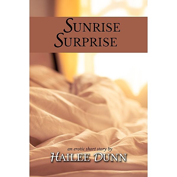 Sunrise Surprise, Hailee Dunn