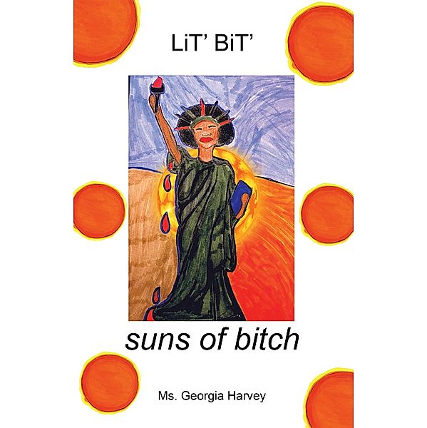suns of bitch, Ms. Georgia Harvey