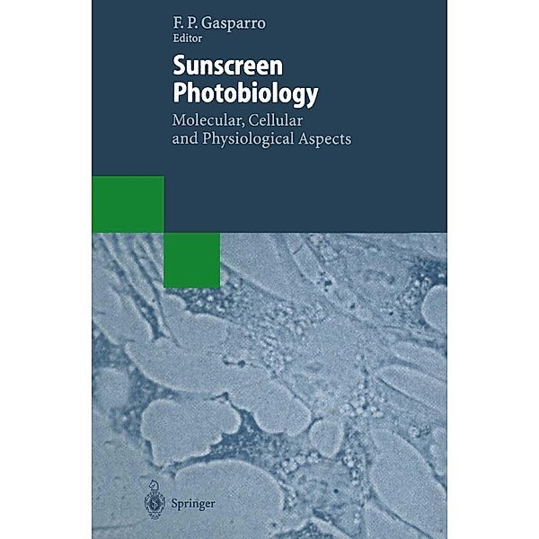 Sunscreen Photobiology: Molecular, Cellular and Physiological Aspects / Biotechnology Intelligence Unit