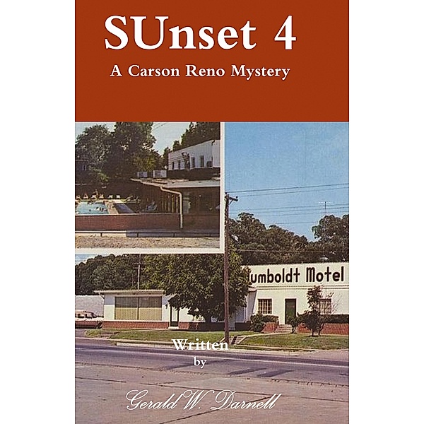 Sunset 4 (Carson Reno Mystery Series, #7) / Carson Reno Mystery Series, Gerald Darnell