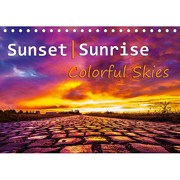 Sunset and Sunrise - Colorful Skies (Tischkalender 2019 DIN A5 quer), Daniel Philipp