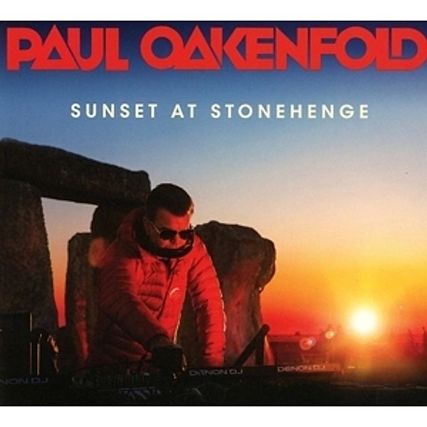 Sunset At Stonehenge (Dj-Mix), Paul Oakenfold