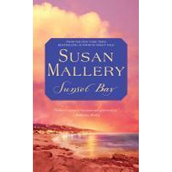 Sunset Bay, Susan Mallery