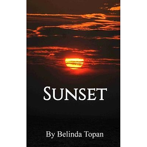 Sunset / Belinda Topan, Belinda Topan