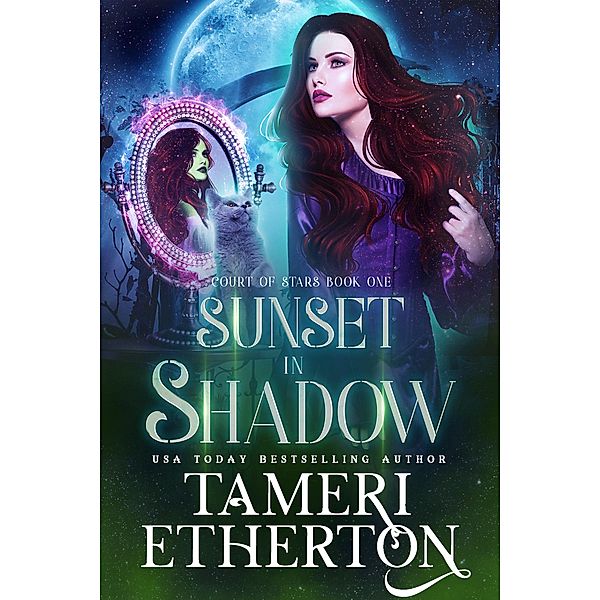 Sunset in Shadow (Court of Stars) / Court of Stars, Tameri Etherton