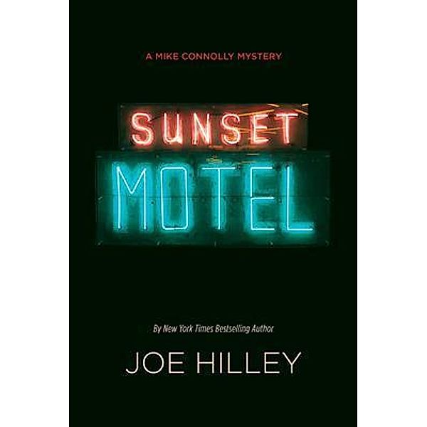 Sunset Motel / Dunlavy Gray, Joe Hilley