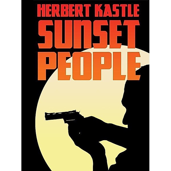 Sunset People, Herbert Kastle