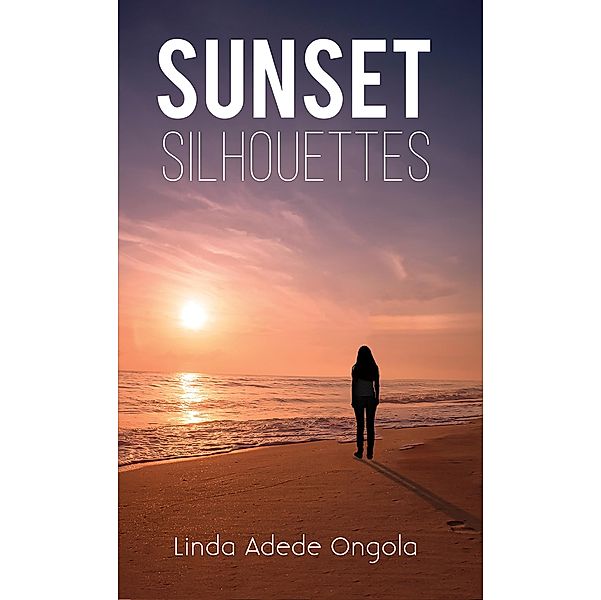 Sunset Silhouettes, Linda Adede Ongola