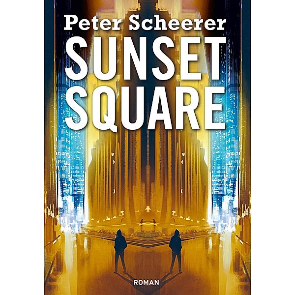 Sunset Square, Peter Scheerer